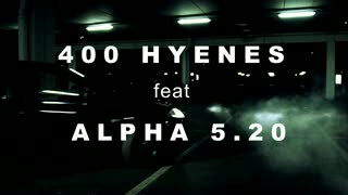 Clip 400 Hyenes - Les Guerriers de la Nuit feat Alpha 5 20 et Beli Blanco